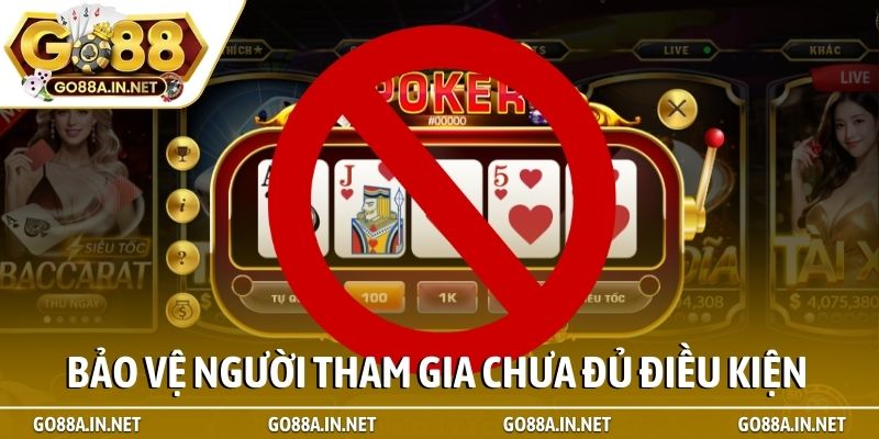 Chính sách độ tuổi bảo vệ người tham gia chưa đủ điều kiện