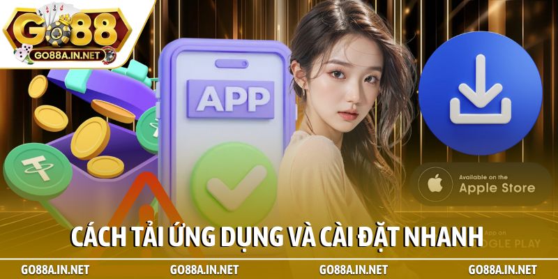 Cách tải ứng dụng và cài đặt nhanh