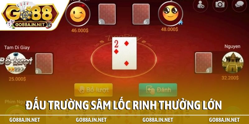 Đấu trường Sâm lốc rinh thưởng lớn