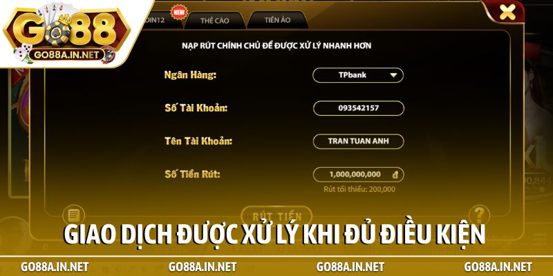 Giao dịch được xử lý khi đủ điều kiện