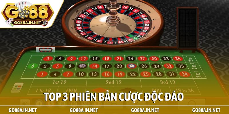 Roulette Go88 – Đẳng cấp sòng bài trực tuyến thời đại mới 3 Top 3 phiên bản cược độc đáo
